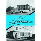 The Lustron Home: The History of a Postwar Prefabricated Housing Experiment by  Thomas T. Fetters and Vincent Kohler