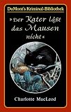 'Der Kater l��t das Mausen nicht'.