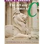 The Art and Science of C: A Library Based Introduction to Computer Science