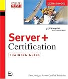 Server+ Certification Training Guide (Certification) Elton Jernigan