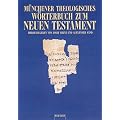 M�nchener Theologisches W�rterbuch zum Neuen Testament