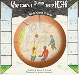 Image of Why Can't I Jump Very High? A Book About Gravity