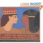 How the Amazon Queen Fought the Prince of Egypt (Bccb Blue Ribbon Nonfiction Book Award (Awards))