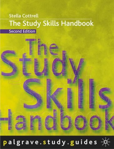 The Study Skills Handbook (Palgrave Study Guides)