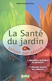 La Sant� du jardin : Saison par saison