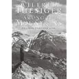 Among the Mountains Travels In Asia by Wilfred Thesiger