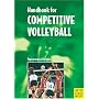 Handbook for Competitive Volleyball