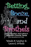 Betting Booze and Brothels