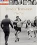 Time of Transition: The 70s (Our American Century)