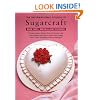 International School of Sugarcraft: New Skills and Techniques (International School of Sugarcrafts), Vol. 3