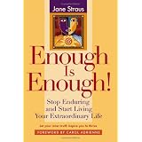 Enough is Enough!: Stop Enduring and Start Living Your Extraordinary Life