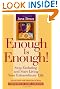 Enough is Enough...