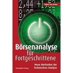 B�rsenanalyse f�r Fortgeschrittene: Neue Methoden der Technischen Analyse