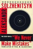 'We Never Make Mistakes' : Two Short Novels