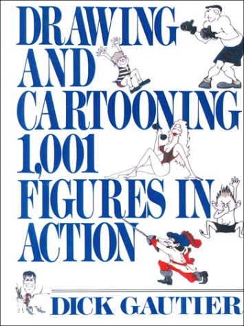 drawing and cartooning 1001 figures in action