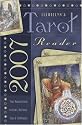 Llewellyn's 2007 Tarot Reader: Your Annual Guide to News, Reviews, Tips & Techniques (Llewellyn's Tarot Reader)