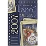 Llewellyn's 2007 Tarot Reader: Your Annual Guide to News, Reviews, Tips and Techniques (Llewellyn's Tarot Reader)