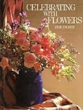 Celebrating with flowers