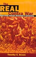The Real Contra War: Highlander Peasant Resistance in Nicaragua