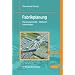 Fabrikplanung. Planungssystematik - Methoden - Anwendungen
