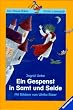 Ein Gespenst in Samt und Seide. ( Ab 6 J.)