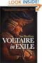 Voltaire in Exile: The Last Years, 1753-78