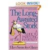 The Long-Awaited Stork: A Guide to Parenting After Infertility
