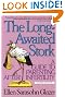 The Long-Awaited Stork: A Guide to Parenting After Infertility