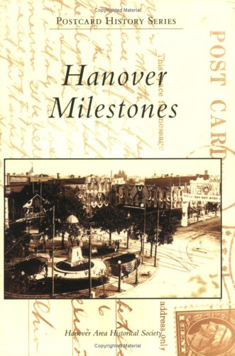 Hanover  Milestones  (PA)  (Postcard  History  Series)