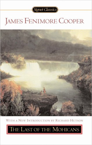 The Last of the Mohicans (Signet Classics)