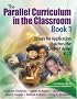 The Parallel Curriculum in the Classroom, Book 1: Essays for Application Across the Content Areas, K-12 (Parallel Curriculum in the Classroom)