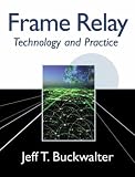 Frame Relay: Technology and Practice