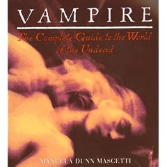Vampire: The Complete Guide to the World of the Undead
