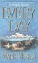 Every Day (Zebra Contemporary Romance)