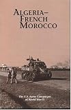 Algeria-French Morocco (U.S. Army Campaigns of World War II)