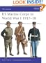US Marine Corps in World War I, 1917-1918 (Men-At-Arms Series, 327)