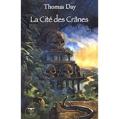 La Cit� des Cr�nes : (Et autres magies du Sud-Est asiatique)