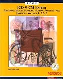 More details of book titled: ICD-9-CM Expert for Home Health Services, Nursing Facilities, and Hospices, Volumes 1, 2, & 3, 2002