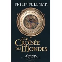 A la crois�e des mondes : L'int�grale