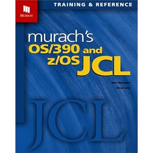 Murach's OS 390 and z OS JCL by Raul Menendez and Doug Lowe