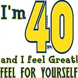 40 Great Feel - Birthdays / Retirement / Age Women
