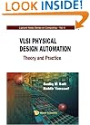 VLSI Physical Design Automation: Theory and Practice