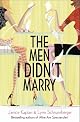The Men I Didn't Marry: A Novel