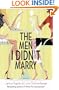 The Men I Didn't Marry: A Novel