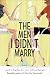 The Men I Didn't Marry: A Novel