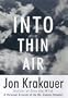 Into Thin Air: A Personal Account of the Mt. Everest Disaster