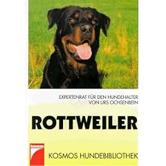 Der Rottweiler. Expertenrat f�r den Hundehalter