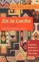 En la Lucha / In the Struggle: A Hispanic Women's Liberation Theology (Biblical Reflections on Ministry)