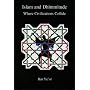 Islam and Dhimmitude: Where Civilizations Collide