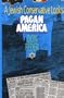 A Jewish Conservative Looks at Pagan America